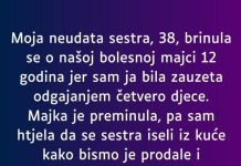 Moja neudata sestra, 38, brinula se o našoj bolesnoj majci 12 godina…