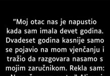 “Moj otac nas je napustio kada sam imao devet godina…”