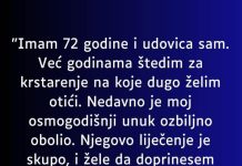 “Imam 72 godine i udovica sam…”