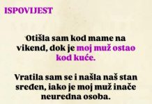 “Otišla sam kod mame na vikend, dok je moj muž ostao kod kuće”
