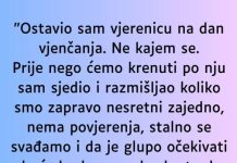 “Ostavio sam vjerenicu na dan vjenčanja…”