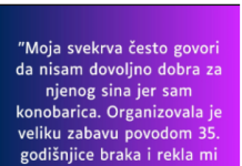 Moja svekrva često govori da nisam dovoljno dobra za njenog sina jer sam konobarica…”