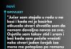 “Jučer sam stajala u redu u na kasi…”