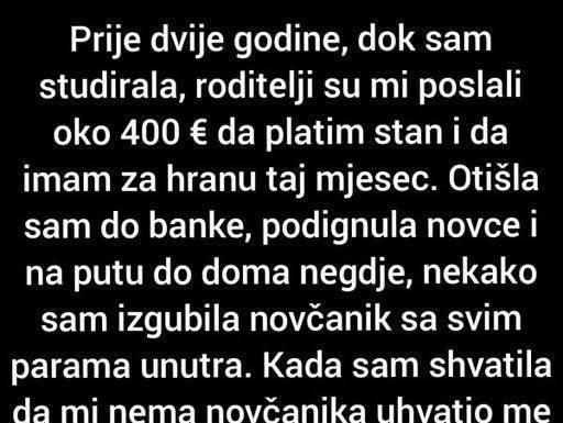 Prije dvije godine, dok sam studirala