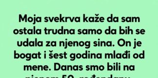 „Moja svekrva je nazvala mog sina ‘dobitnim tiketom’, ali na kraju sam se ja nasmejala poslednja“